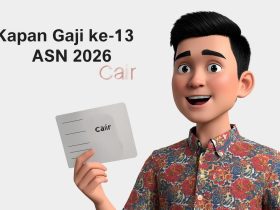 Kapan Gaji ke-13 ASN 2026 Cair? Simak Jadwal dan Besaran Nominalnya