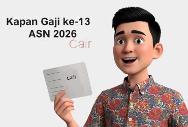 Kapan Gaji ke-13 ASN 2026 Cair? Simak Jadwal dan Besaran Nominalnya