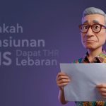 Apakah Pensiunan PNS Dapat THR Lebaran 2026? Ini Aturan dan Jadwal Cairnya