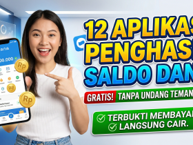 12 Aplikasi Penghasil Saldo DANA Gratis Tanpa Undang Teman 2026: Terbukti Membayar & Langsung Cair